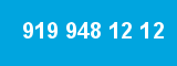 919 948 12 12
